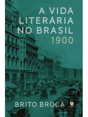 A Vida Literária no Brasil — 1900