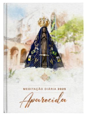 Meditação Diária 2025 - Aparecida