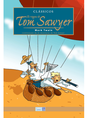 As Viagens de Tom Sawyer: Continuação de as Aventuras de Tom Sawyer