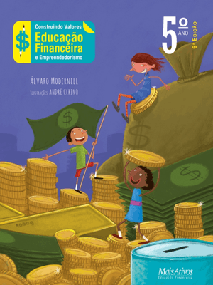 Construindo Valores 5º Ano - 6ª Edição, de 2023, Ampliada e Atualizada: Educação Financeira e Empree