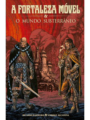 A Fortaleza Móvel e o Mundo Subterrâneo