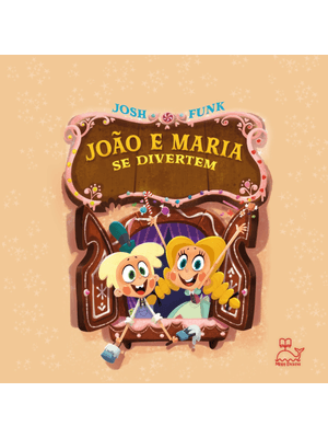 João e Maria Se Divertem - e Se os Personagens Pudessem Escrever a Própria História?