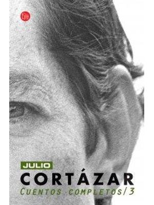 Cuentos Completos 3 Cortazar