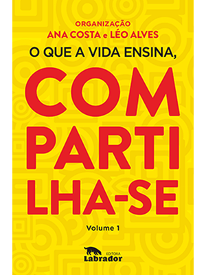 O Que a Vida Ensina, Compartilha-Se