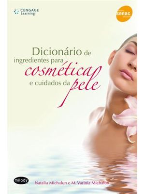 Dicionario de Ingredientes para Cosmetica e Cuidados da Pele