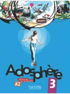 Adosphere 3 - Livre de L´Eleve + Cd