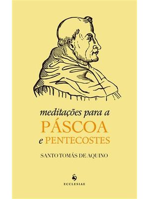 Meditações para a Páscoa e Pentecostes