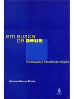 Em Busca de Deus - Introdução À Filosofia da Religiao