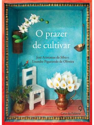 Prazer de Cultivar, o