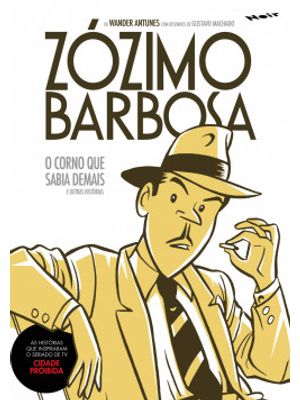 Zózimo Barbosa: o Corno Que Sabia Demais e Outras Histórias