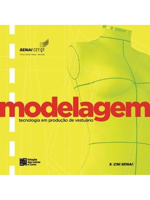 Modelagem: Tecnologia em Produção de Vestuário