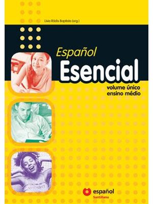 Español Esencial - Volume Unico - Ensino Medio