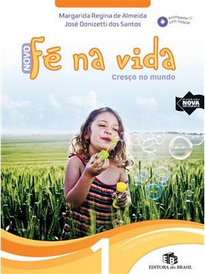 Novo Fe na Vida 1 - Cresço no Mundo