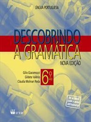 Descobrindo a Gramatica - 6º Ano