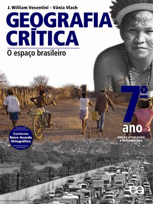 Geografia Critica - o Espaço Brasileiro - 7º Ano