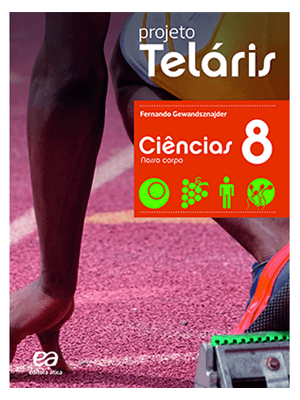 Projeto Telaris - Ciencias - 8º Ano - Nosso Corpo