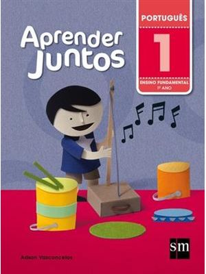 Aprender Juntos - Portugues - 1º Ano