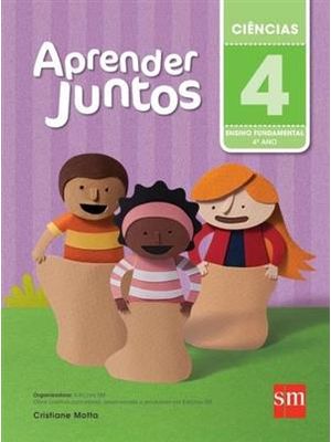 Aprender Juntos - Ciencias - 4º Ano