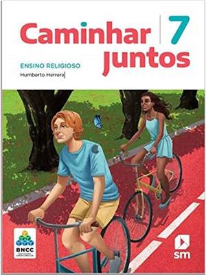 Caminhar Juntos - 7º Ano