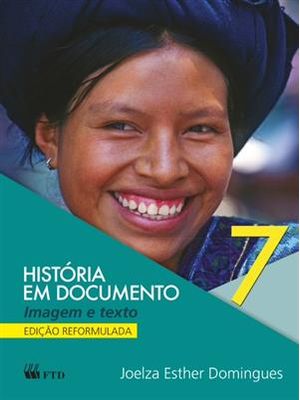 Historia em Documento - Imagem e Texto - 7º Ano