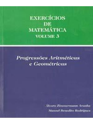Exercicios de Matematica 3 - Progressões Aritmeticas e Geometricas