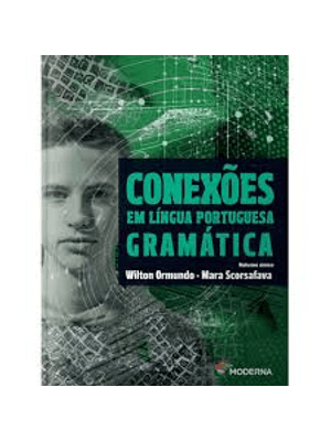 Conexões em Lingua Portuguesa - Gramatica - Vol. Unico