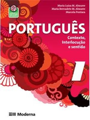 Portugues - Contexto, Interlocução e Sentido 1