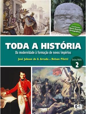 Toda a Historia 2 - da Modernidade À Formação de Novos Imperios
