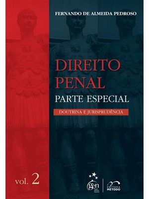 Direito Penal - Parte Especial - Doutrina e Jurisprudencia