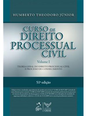 Curso de Direito Processual Civil - Teoria Geral do Direito Processual Civil e Processo de Conhecime