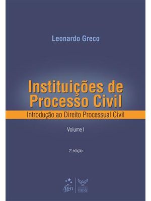 Instituições de Processo Civil - Introdução Ao Direito Processual Civil