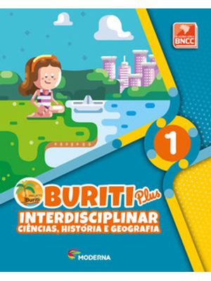 Buriti Plus - Interdisciplinar - Ciências, História e Geografia 1
