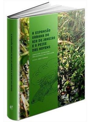 Expansão Urbana do Rio de Janeiro e o Peixe das Nuvens, a