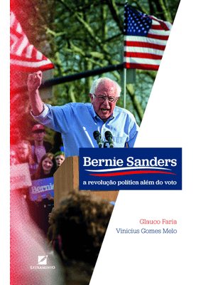 Bernie Sanders: a Revolução Política Além do Voto