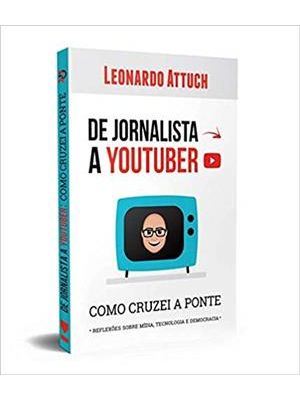 De Jornalista a Youtuber - Como Cruzei a Ponte
