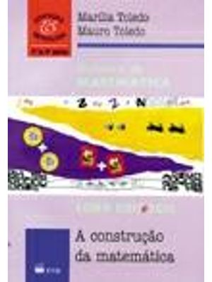 Didatica de Matematica - Como Dois e Dois - a Construção da Matematica