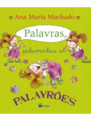 Palavras, Palavrinhas e Palavrões