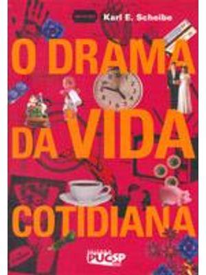 Drama da Vida Cotidiana, o