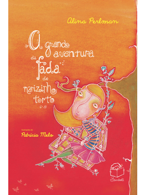 A Grande Aventura da Fada de Narizinho Torto