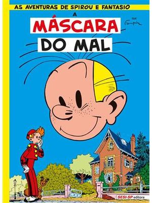 Aventuras de Spirou e Fantasio, as - a Mascara do Mal