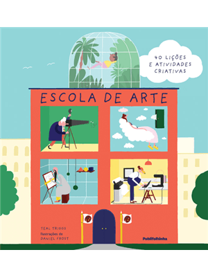 Escola de Arte - 40 Lições e Atividades Criativas