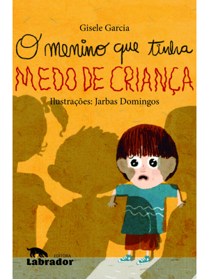 O Menino Que Tinha Medo de Criança