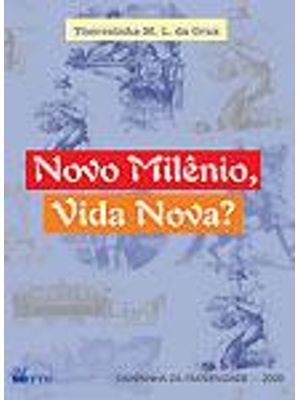 Novo Milenio, Vida Nova?