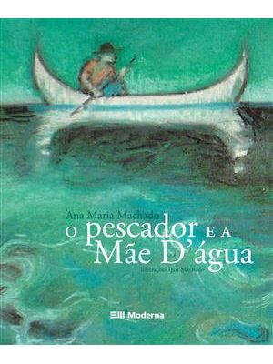 Pescador e a Mãe-D´Agua, o