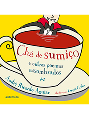Cha de Sumiço e Outros Poemas Assombrados