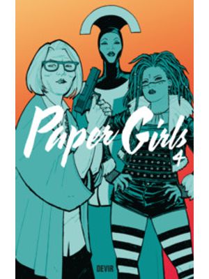 Paper Girls Volume 4 - Reimpressão