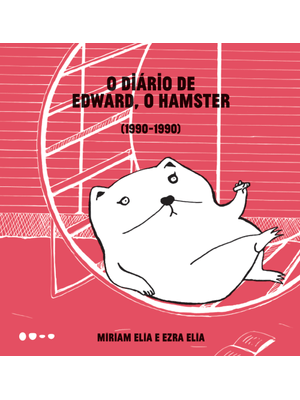 O Diário de Edward, o Hamster: 1990-1990