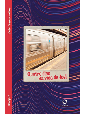Quatro Dias na Vida de Joel