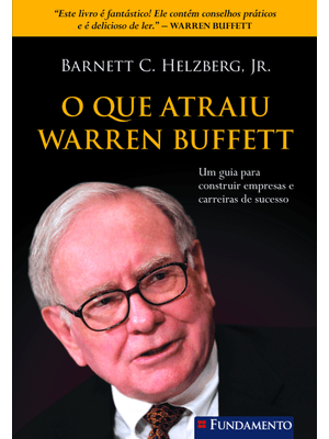 O Que Atraiu Warren Buffett