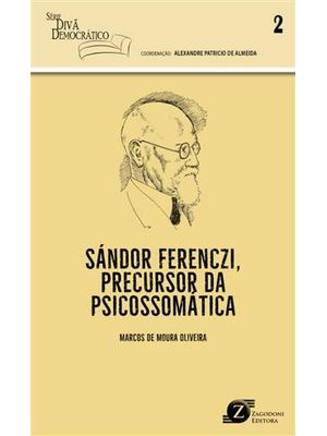 Sándor Ferenczi, Precursor da Psicossomática